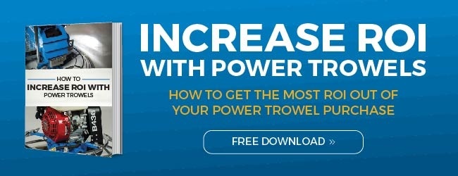 Increase ROI with Power Trowels CTA